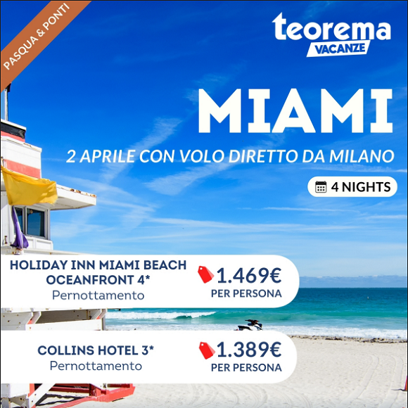 TEOREMA VACANZE: PASQUA A MIAMI